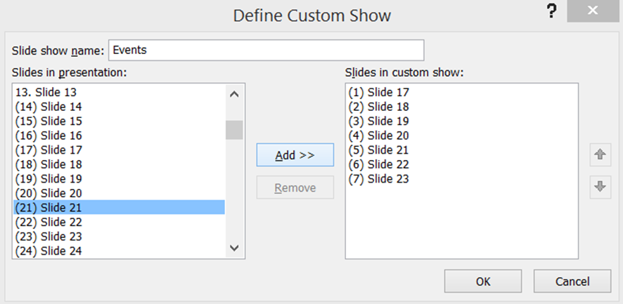 Use the Add >> button to add slides to a Custom Show